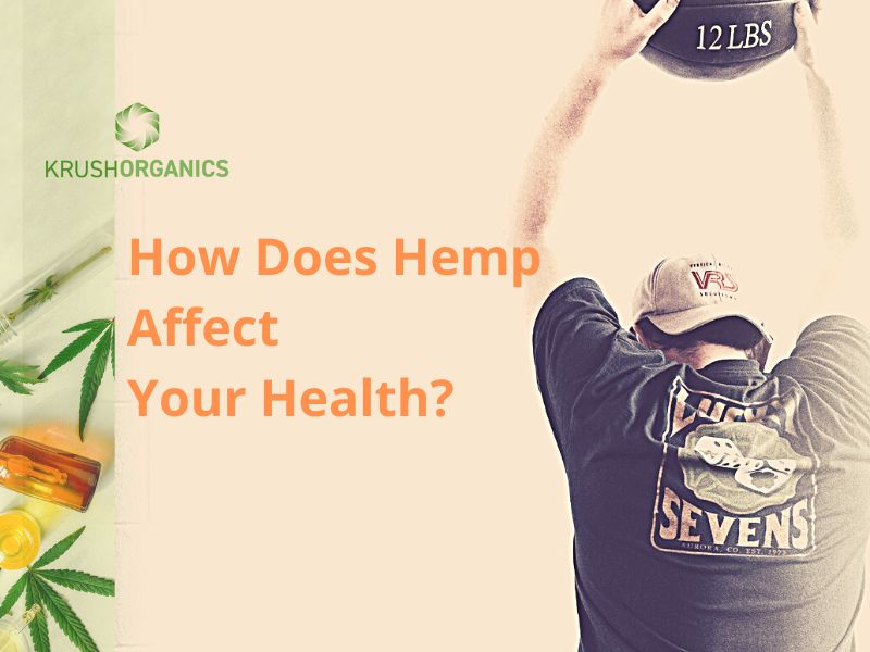 CBD Products: How Does Hemp Affect Your Health?